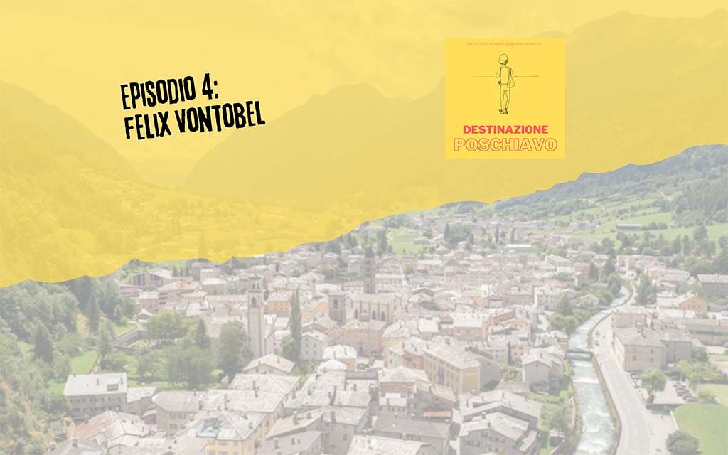 DESTINAZIONE POSCHIAVO Felix A2657